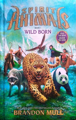 Spirit Animals Book 1: Wild Born