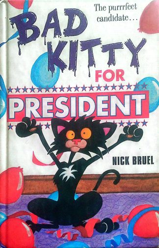 Bad Kitty for President