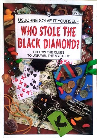 Usborne Solve It Yourself: Who Stole the Black Diamond?