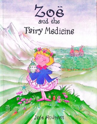 Zoë and the Fairy Medicine
