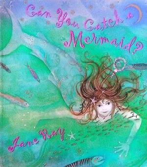Can You Catch a Mermaid?