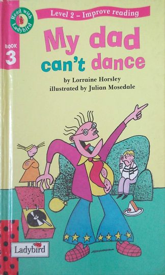 My dad can't dance (Read with Ladybird Level 2 - Book 3)