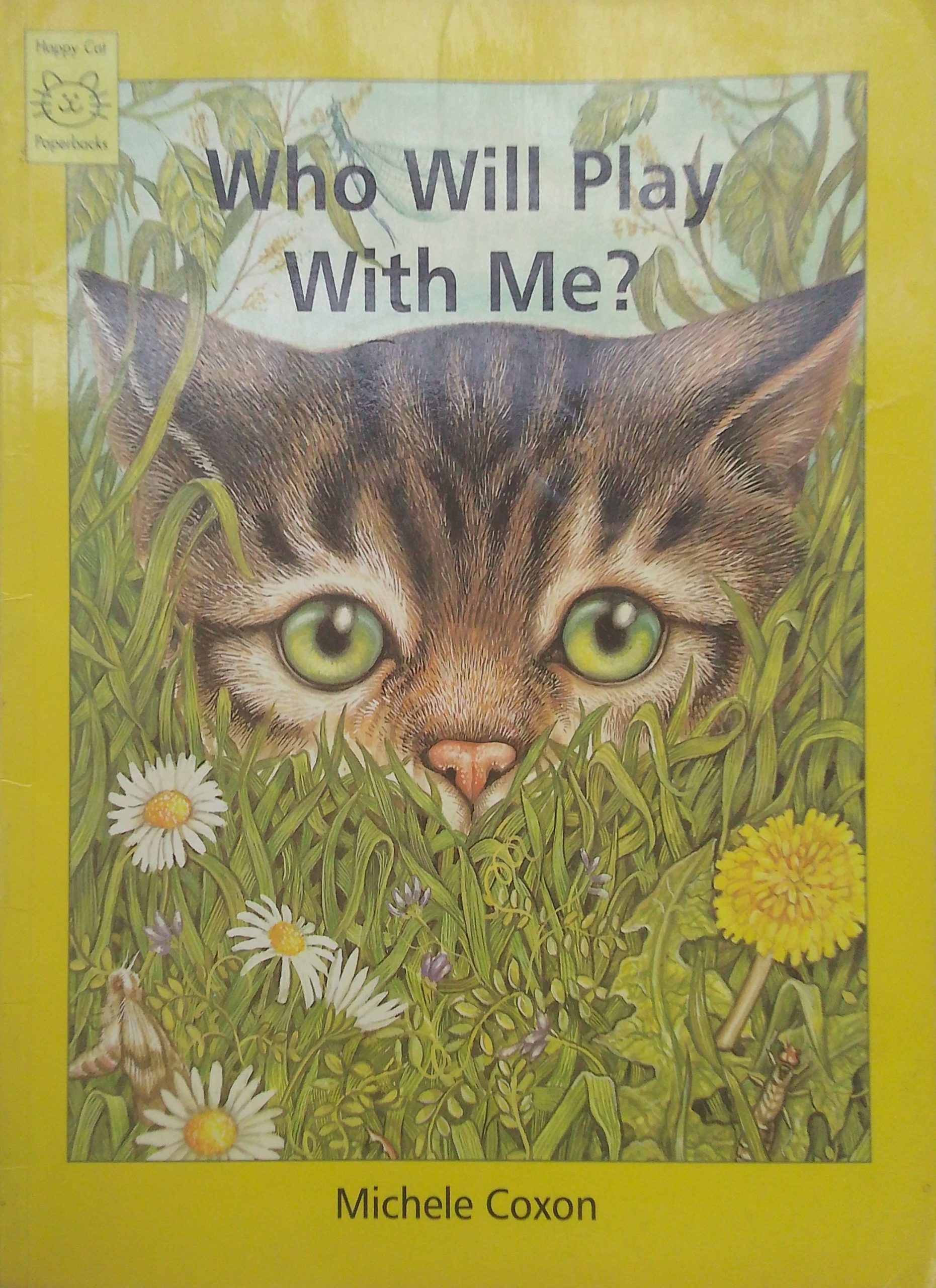Who Will Play With Me? (Happy Cat Paperbacks)